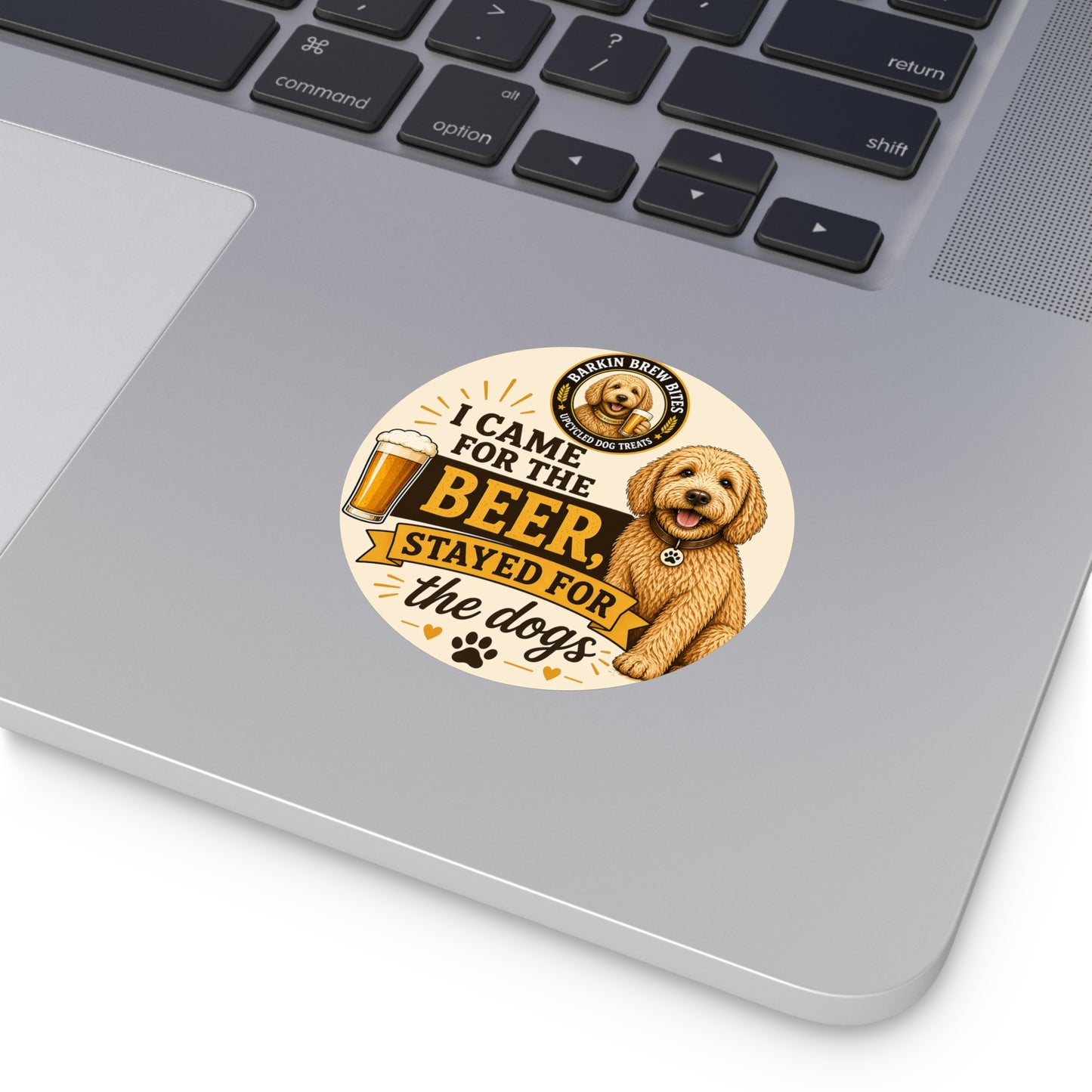 Round Vinyl Sticker – "I Came for the Beer, Stayed for the Dogs" (Cute Dog & Beer Design)